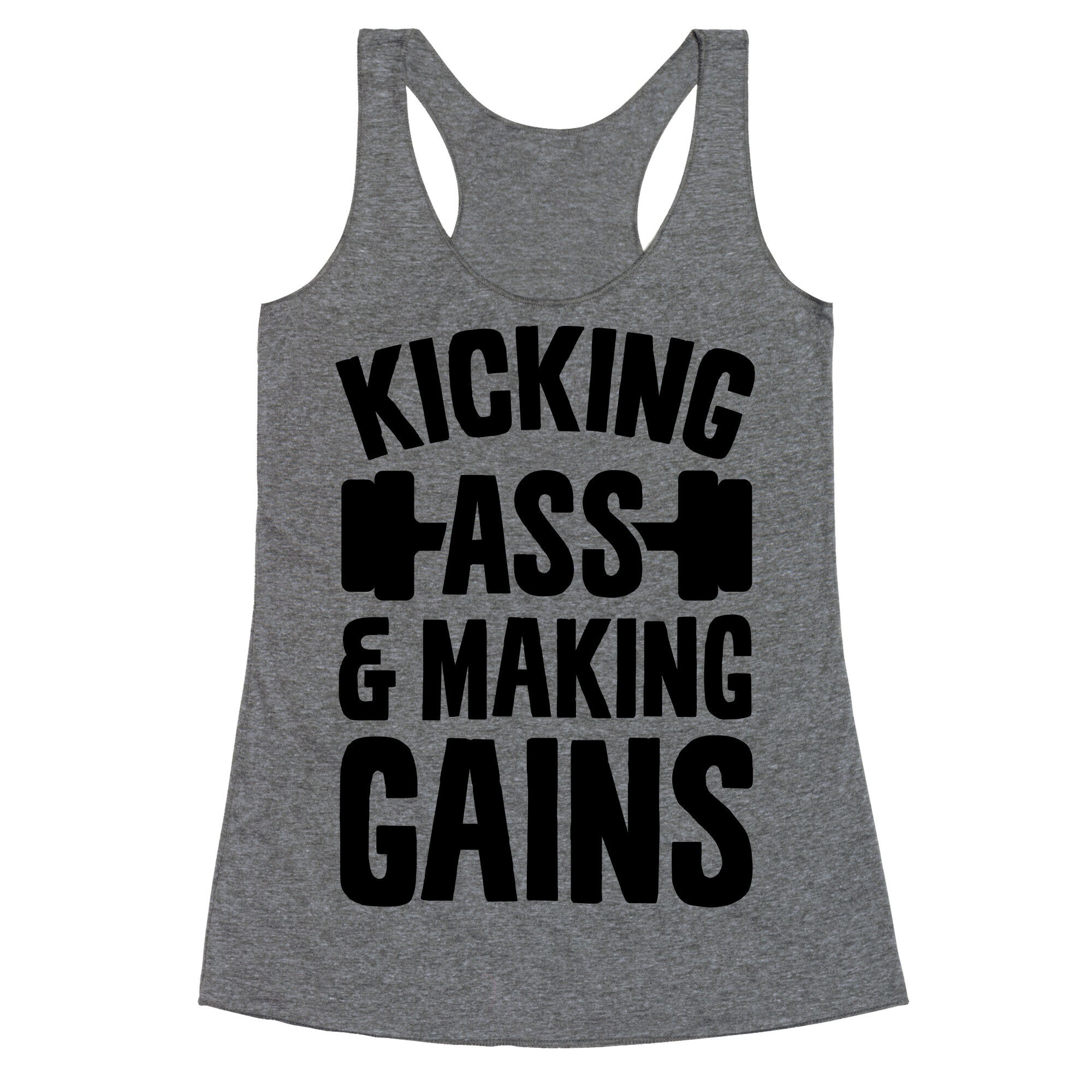 Kicking Ass & Making Gains Racerback Tank